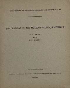 Explorations in the Motagua valley, Guatemala